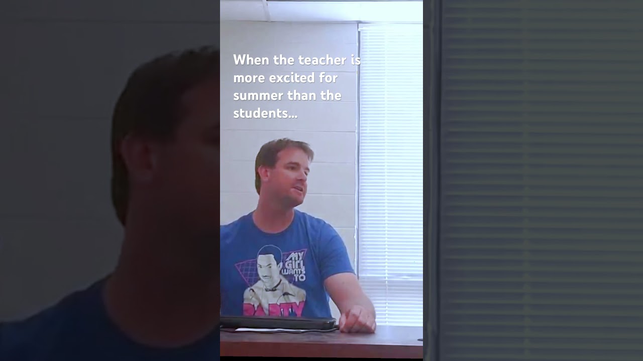 Teachers more excited for summer than students.