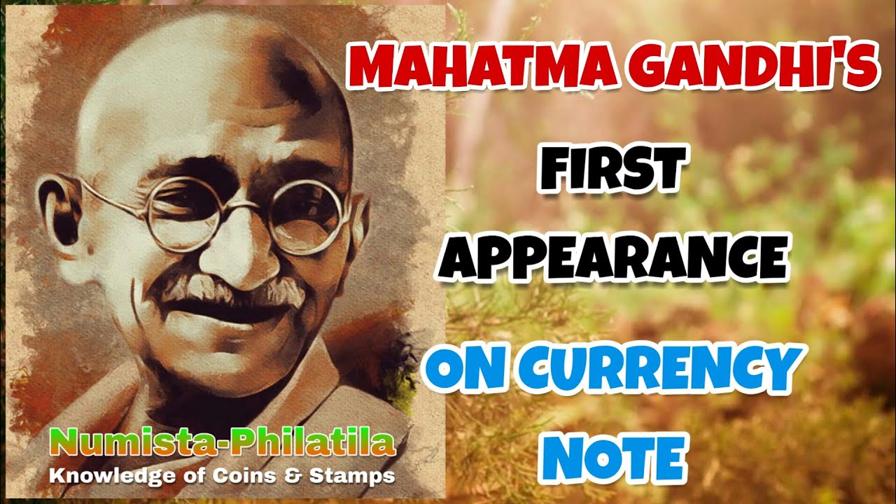 Mahatma Gandhi first appear on currency note | First Gandhi Note | Gandhi Birth Centenary Currency |