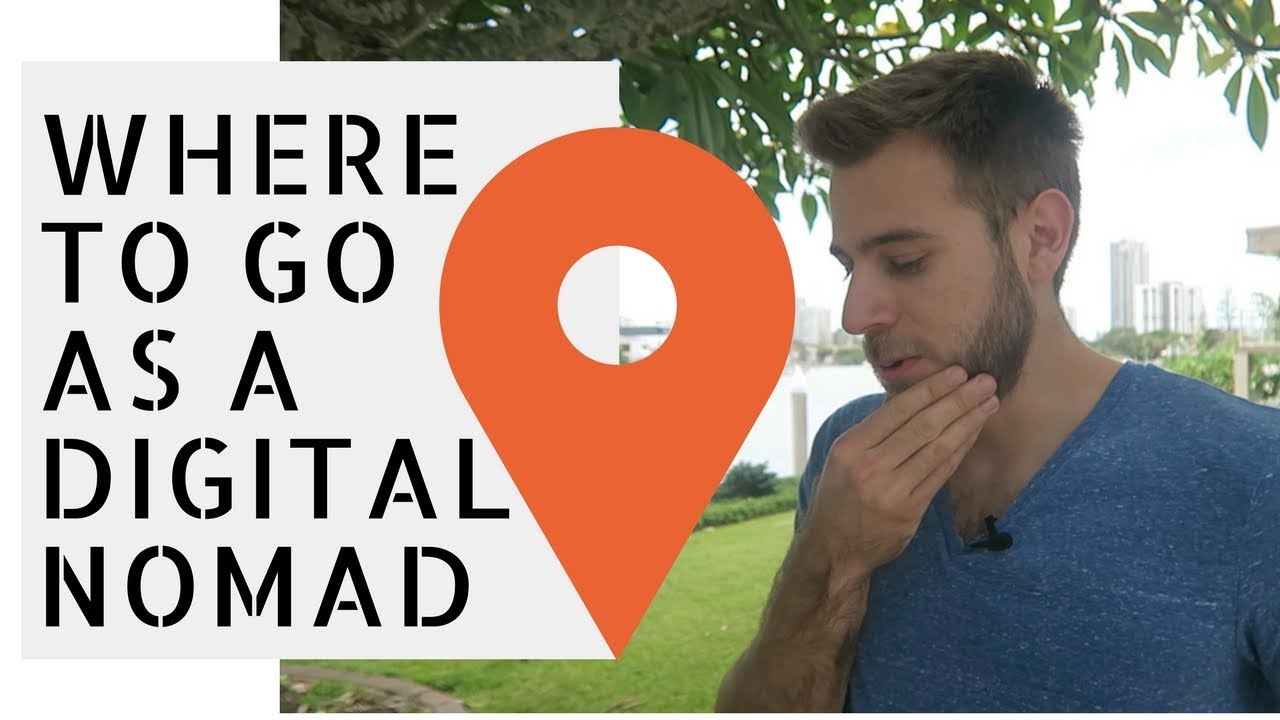 WHERE TO GO AS A DIGITAL NOMAD