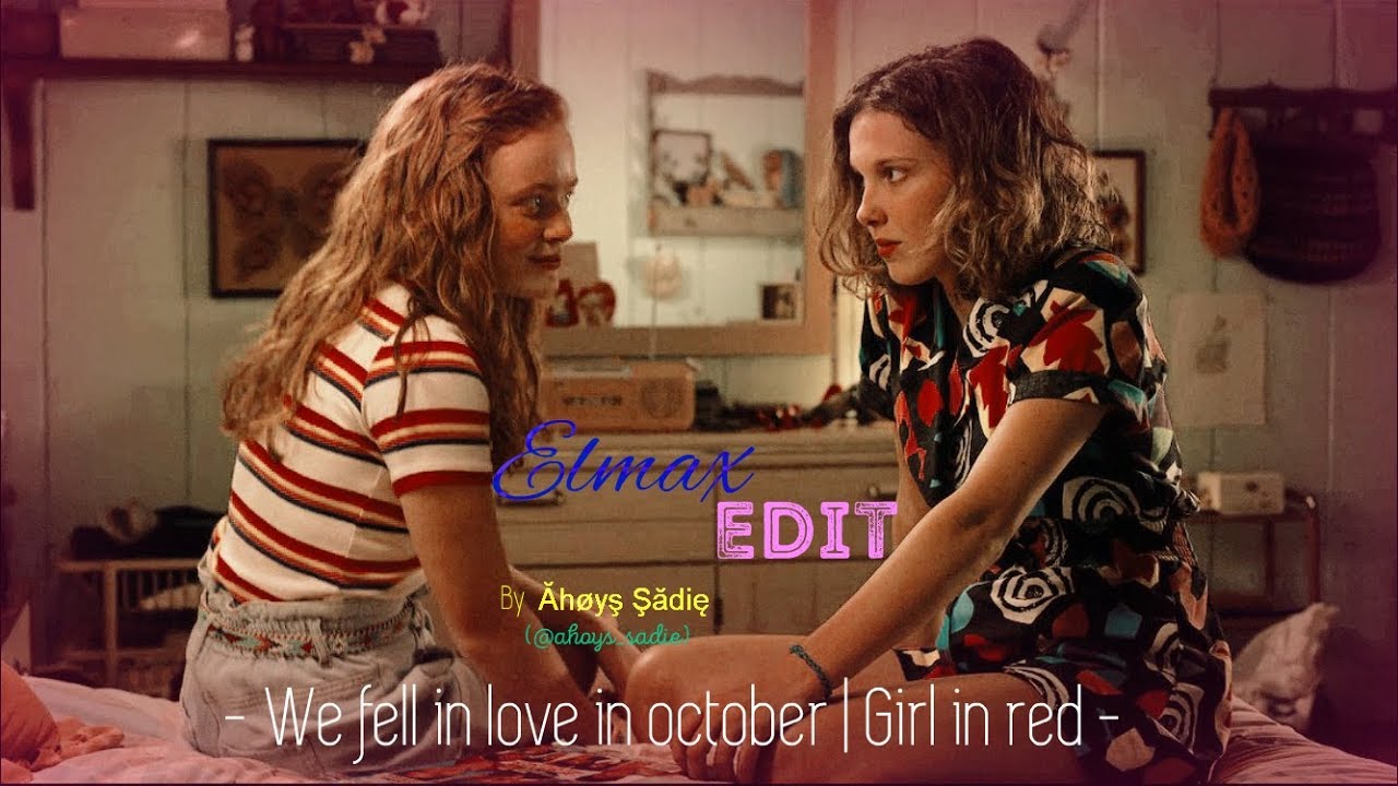 Eleven and Max | We fell in love in October