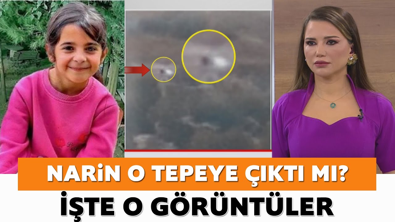 Görüntülerdeki kişi Nevzat Bahtiyar mı? Narin o tepeye çıktı mı?