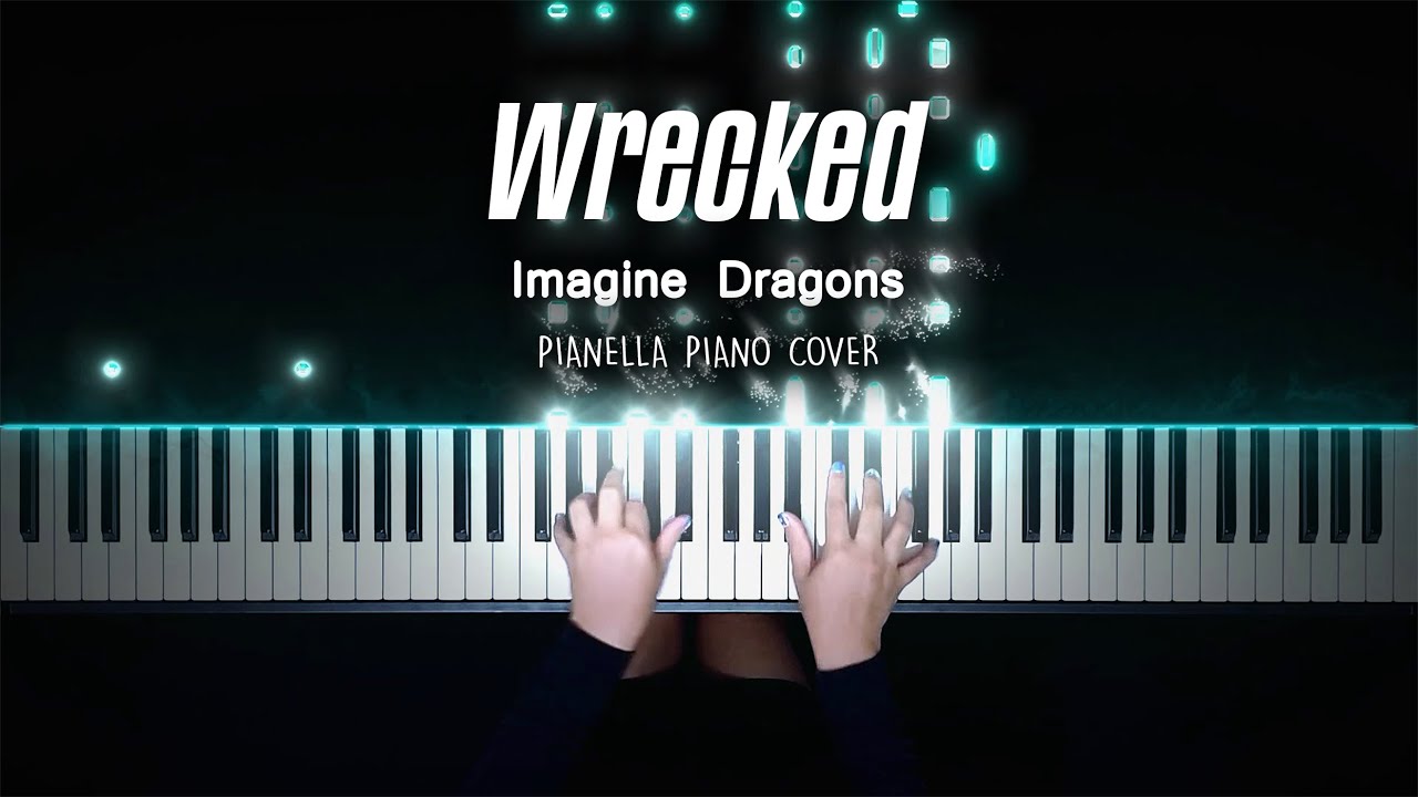 Imagine Dragons - Wrecked | Piano Cover by Pianella Piano