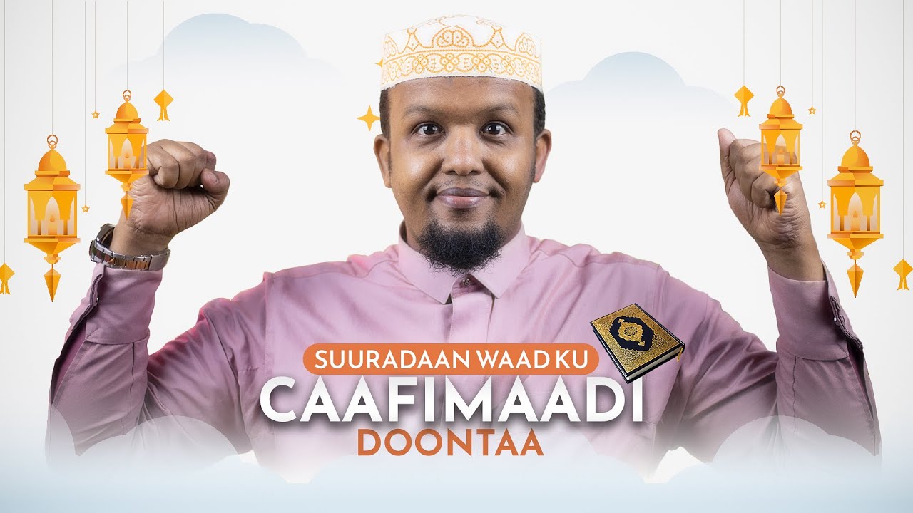 SUURADA AAD KU CAAFIMAADI LAHEYD