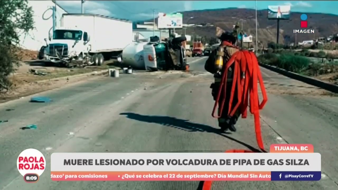 Accidente de pipa de gas en Tijuana deja un muerto | DPC con Paola Rojas
