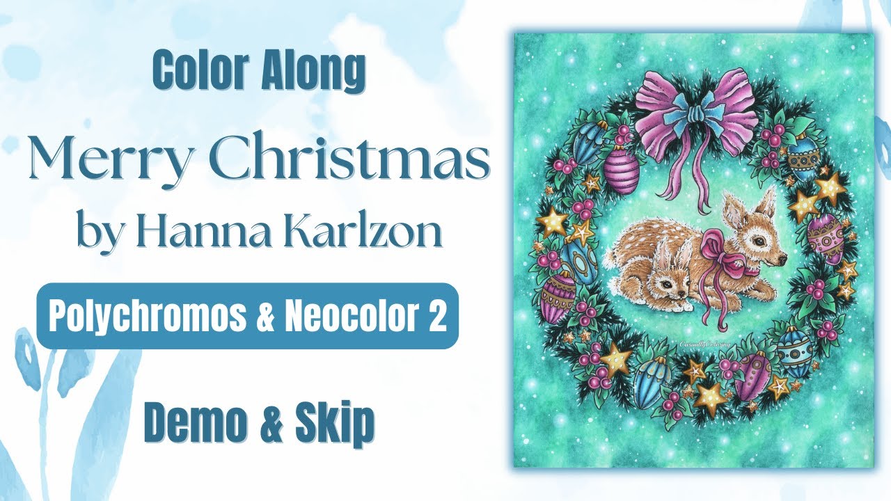 Color Along | Merry Christmas (God Jul) by Hanna Karlzon | Polychromos & Neocolor 2 | Adult Coloring