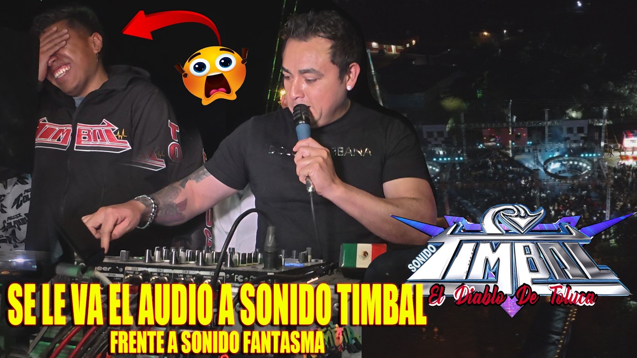 ✅SE LE VA EL AUDIO A SONIDO TIMBAL FRENTE A SONIDO FANTASMA✅ EN TEACALCO 2026
