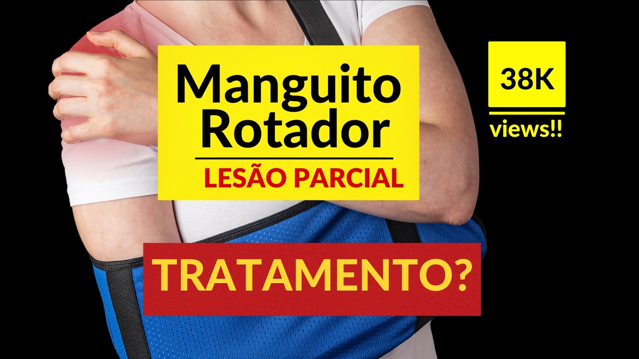 RUPTURA PARCIAL DO MANGUITO ROTADOR , QUAL É O MELHOR TRATAMENTO?