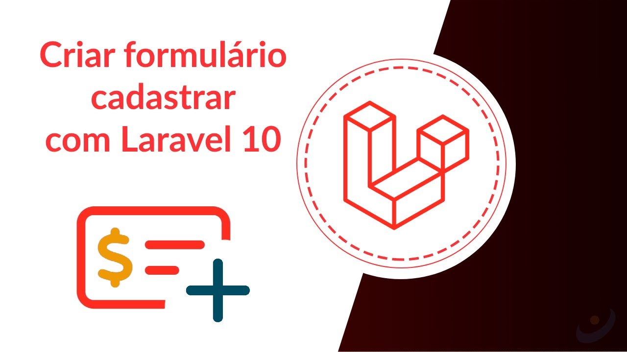 #4 - Como criar formulário cadastrar com Laravel 10