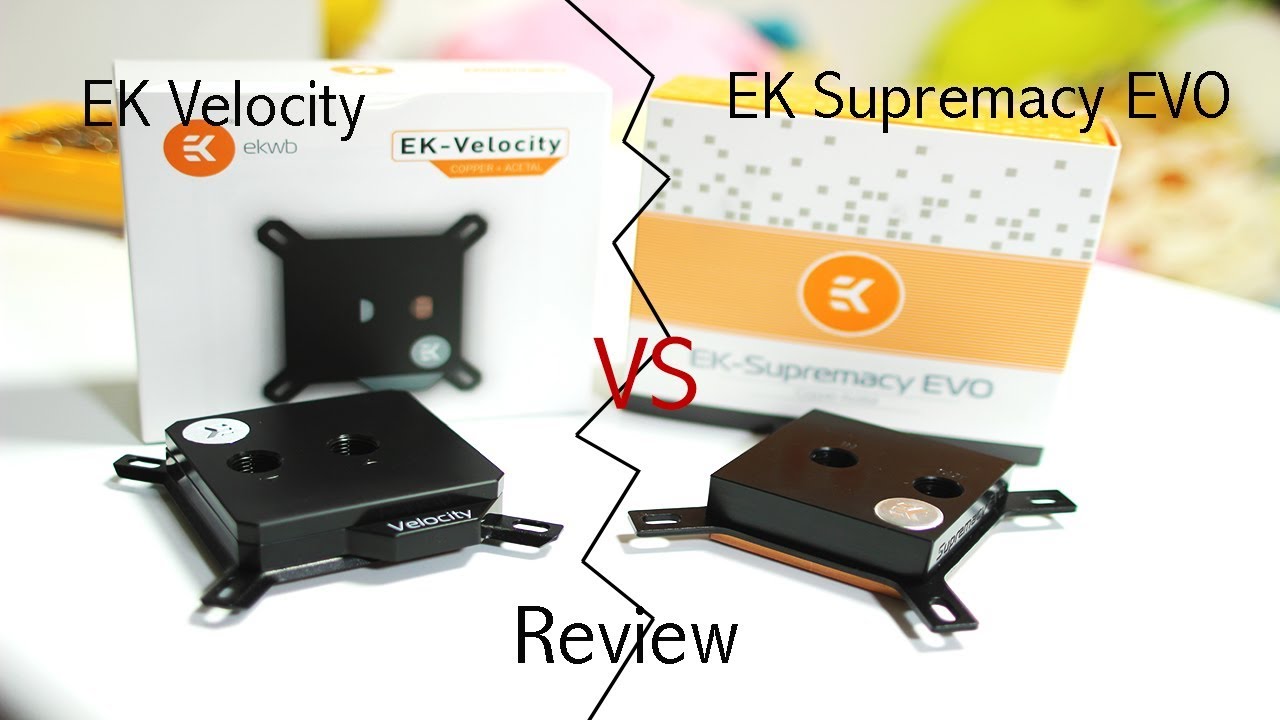 EK Velocity vs Ek Supremacy Evo - Review