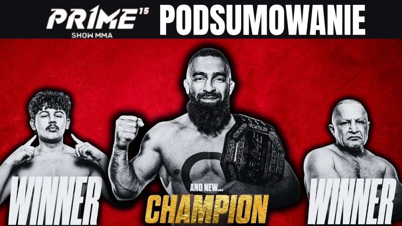 PRIME MMA 15 - PODSUMOWANIE (ARAB, TAAZY, JACEK MURAŃSKI, MARIANNA SCHREIBER, TAKEFUN, AREK TAŃCULA)