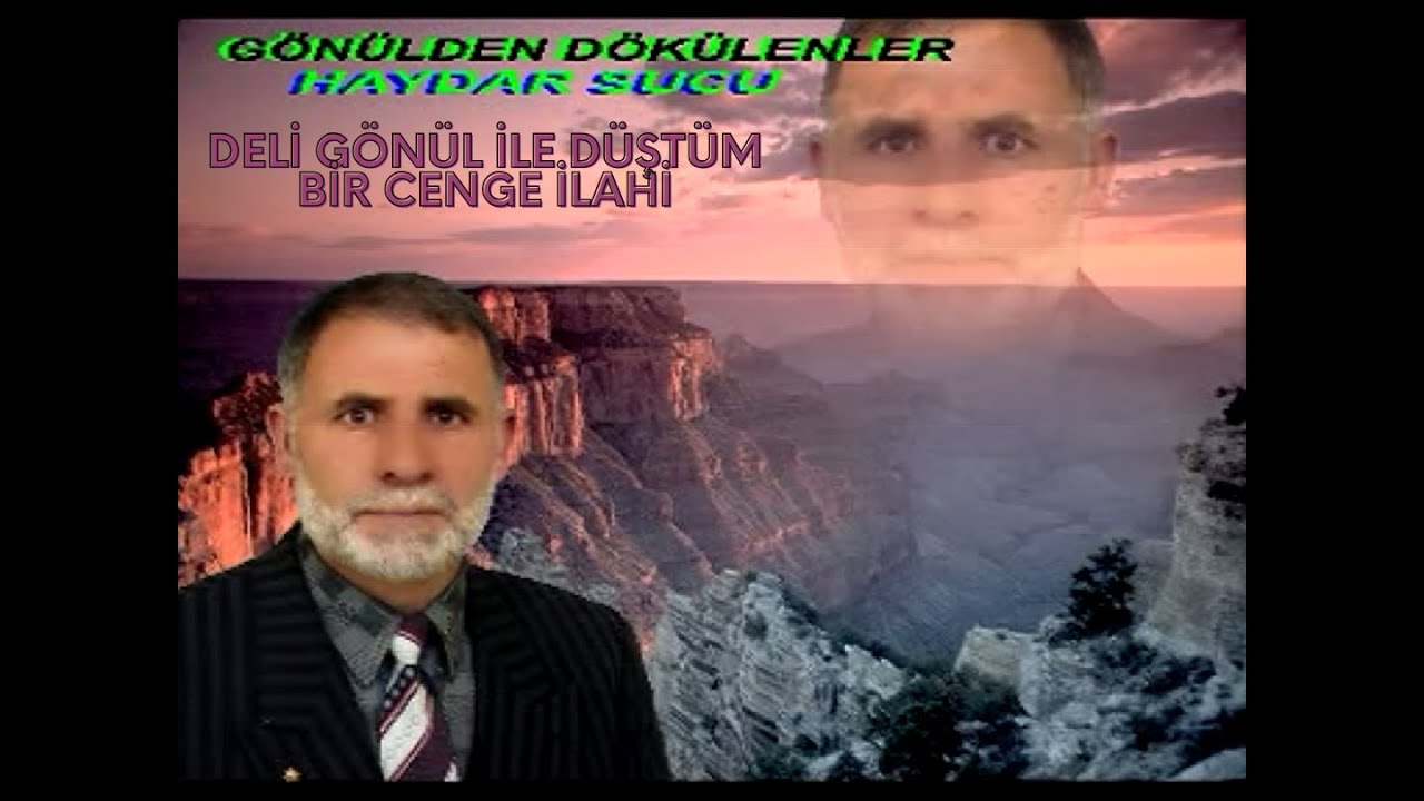 Haydar Sucu - Deli Gönül İle Düştüm Bir Cenge  - İlahi - Gazel