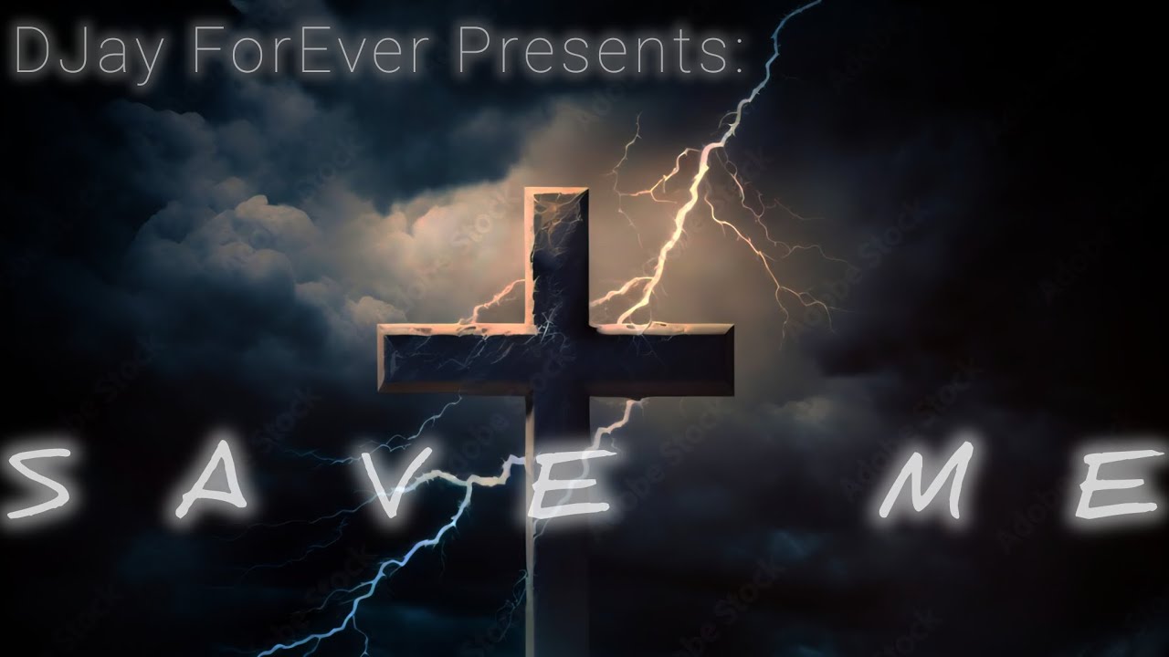 DJay ForEver - SAVE ME