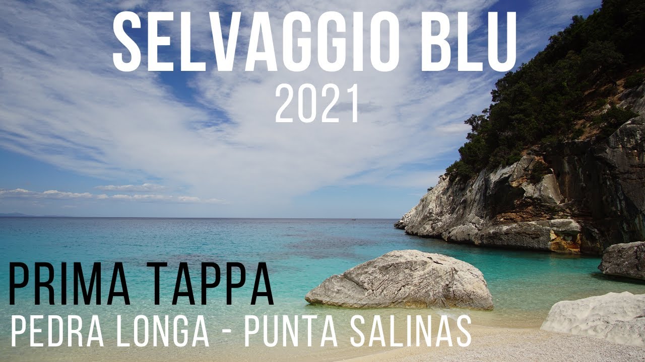 Trekking SELVAGGIO BLU in autonomia | Prima Tappa: Pedra Longa - Punta Salinas (2021)