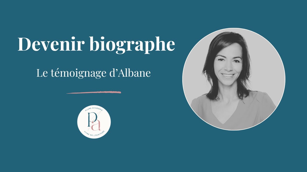 Devenir biographe : le témoignage d'Albane
