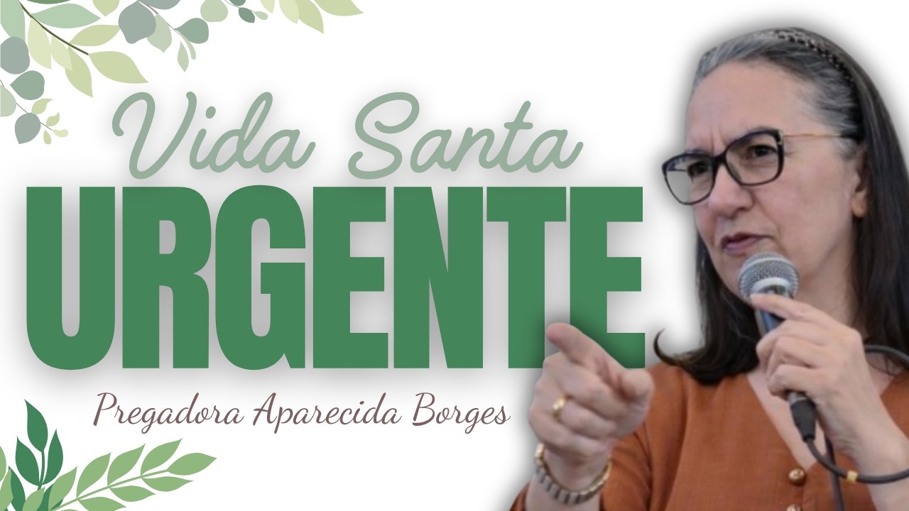 SANTIDADE É O DIVISOR ENTRE APARÊNCIA E VIDA COM DEUS | Missionária Aparecida Borges.