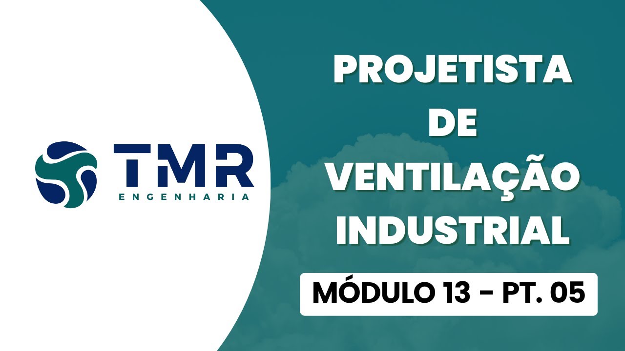 MÓDULO 13 - AULA 05 | PROJEITSTA DE VENTILAÇÃO INDUSTRIAL | PSICROMETRIA