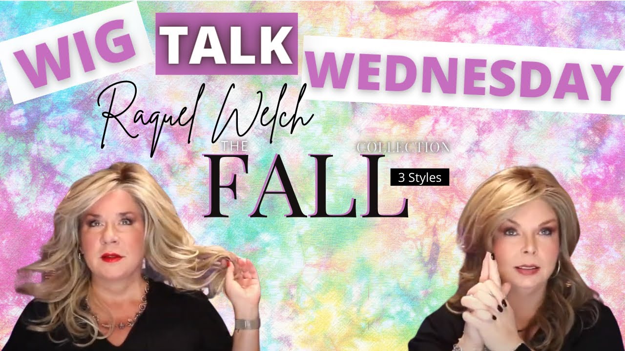 Wig Talk!  Unboxing 3 NEW Styles by Raquel Welch for Fall 2022!