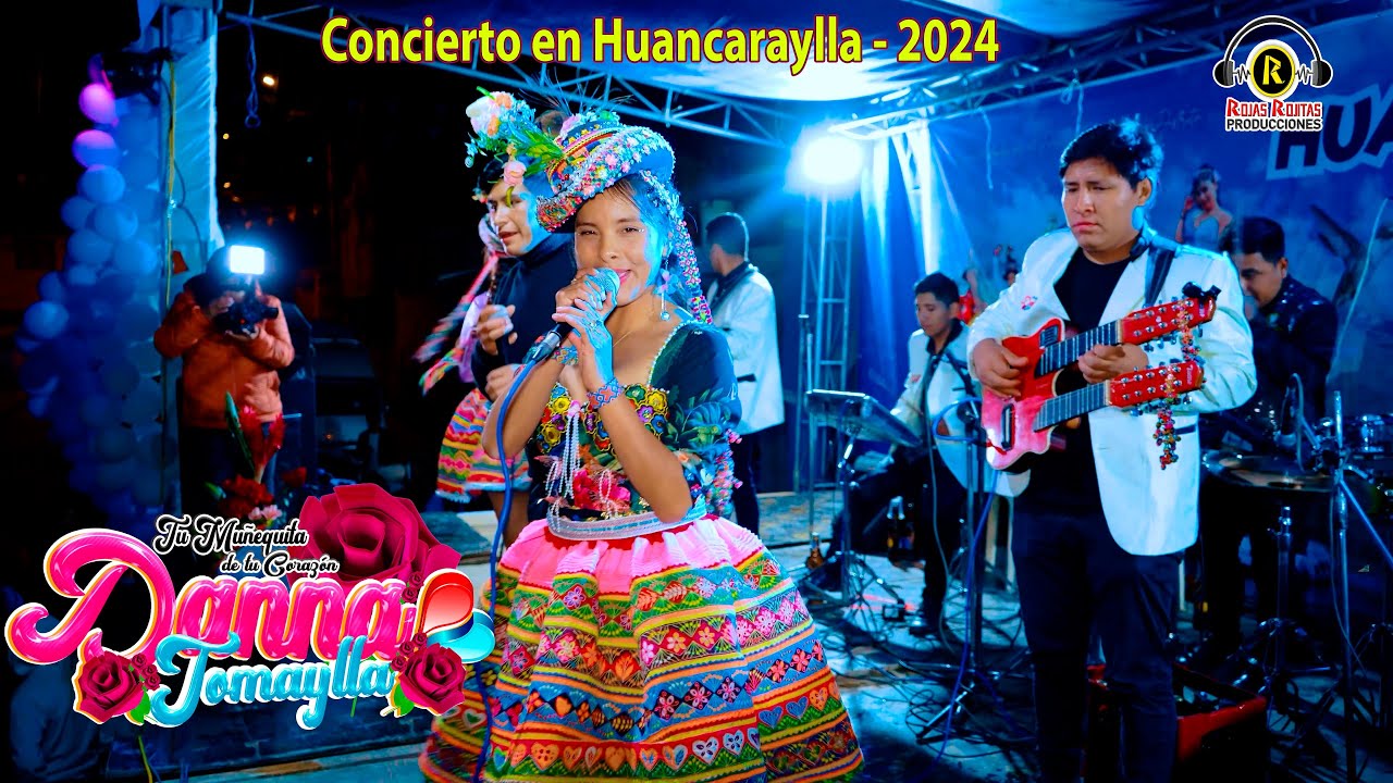 DANNA TOMAYLLA CONCIERTO 2025 💓QUINCEAÑERA🌹 PRMICIA 📸 EN HUANCARAYLLA - FAJARDO ( 4K Ultra ᴴᴰ☆ )