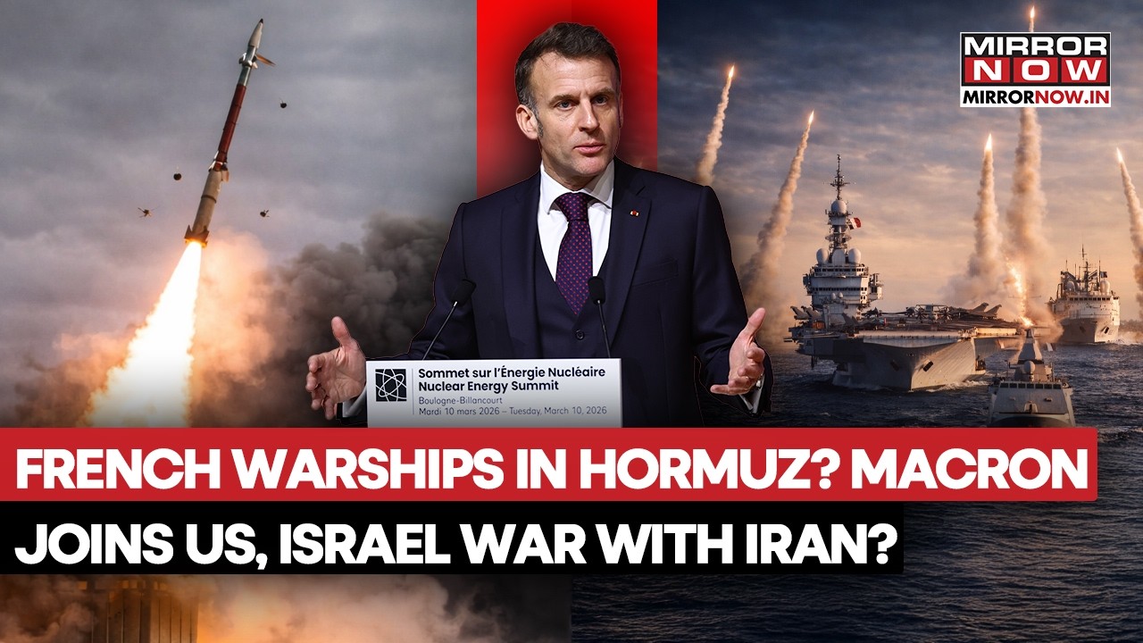 US-Iran War: France to Deploy Warships in Strait of Hormuz? Macron’s Naval Mission Explained