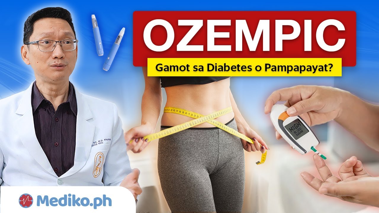 OZEMPIC: Gamot sa DIABETES o PAMPAPAYAT?