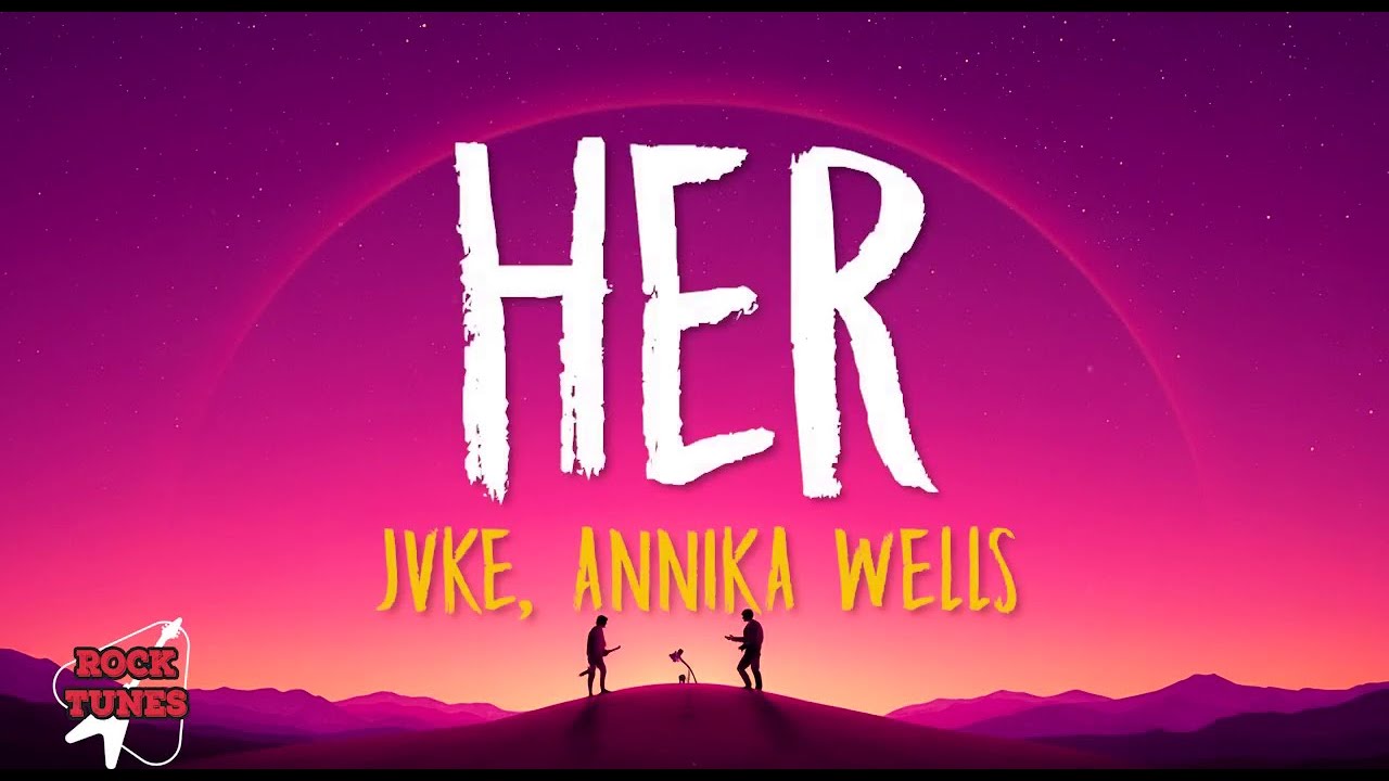 JVKE, Annika Wells - Her (Lyrics)