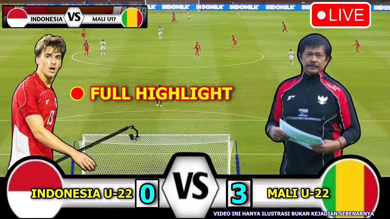 🔴LIVE Langsung ⁓ Timnas Indonesia U-22 vs Mali U-22 ⁓ FIFA Matchday Jelang Sea Games 2025 ⁓Ilustrasi