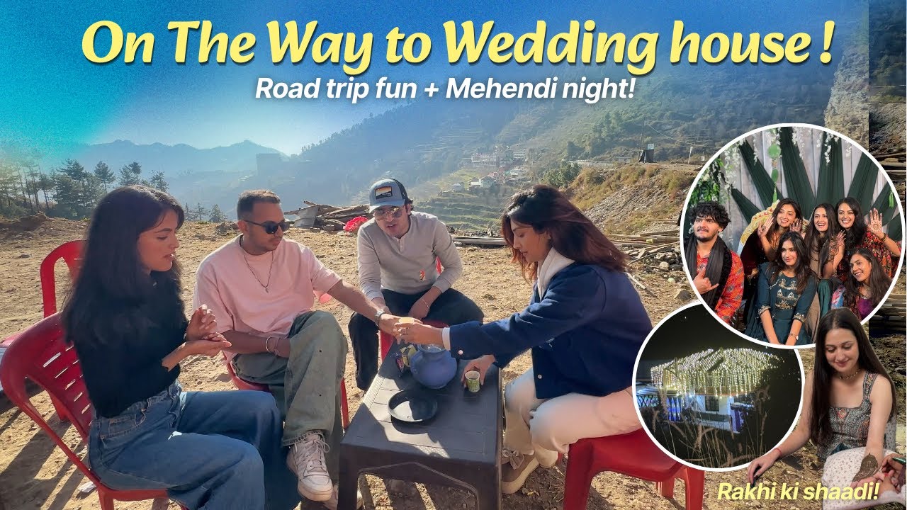 On The Way to Wedding House 🏡 | Road Trip Fun 🚗 + Mehandi Night 🌿 | Rakhi Ki Shaadi | Part-1