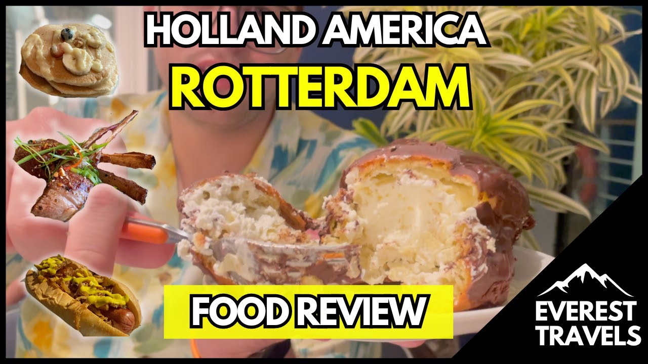 Обзор еды в Роттердаме от Holland America: чего ожидать от круиза