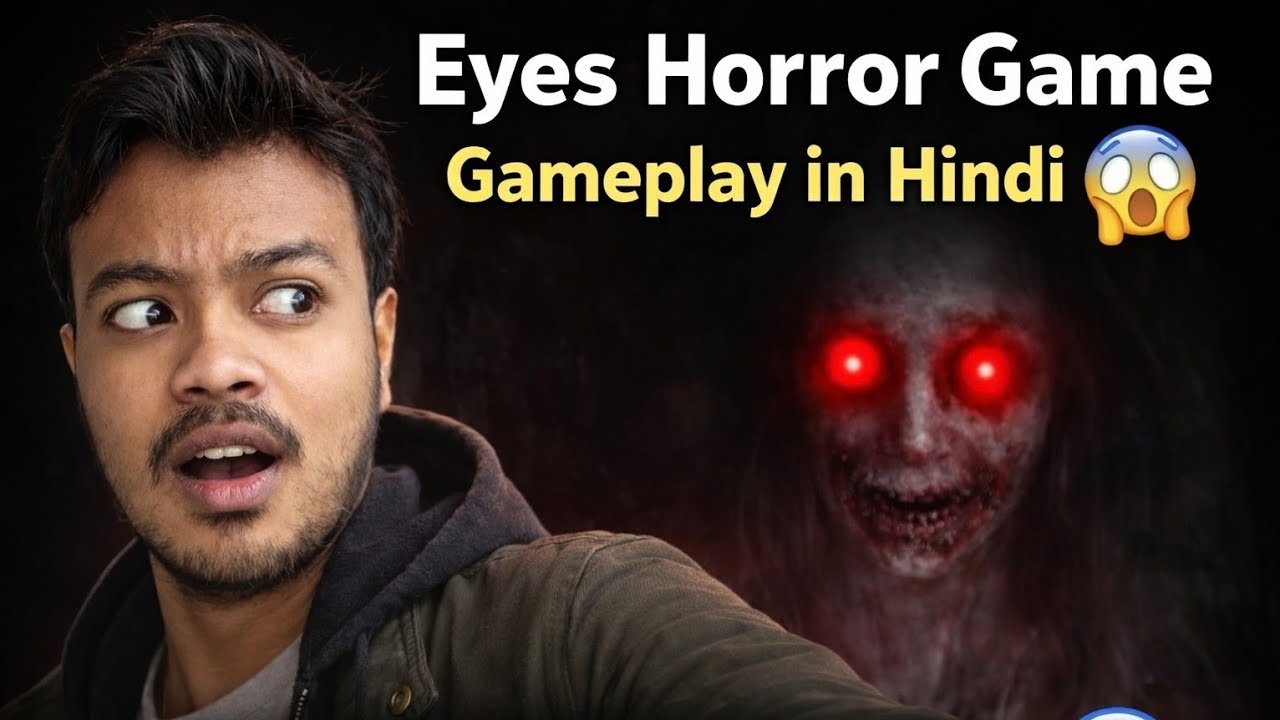 Eyes Horror Game Gameplay in Hindi 😱 | Scary Ghost Game !! 