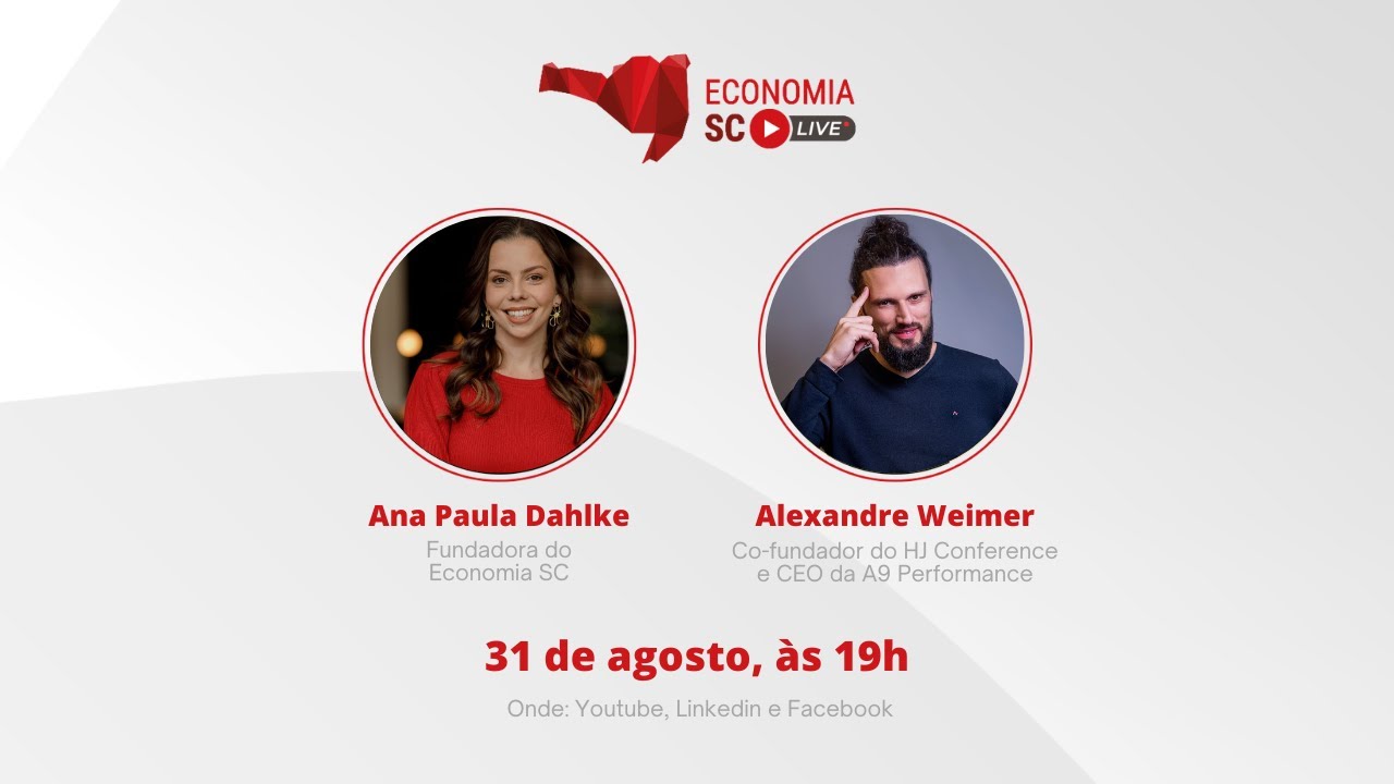 Economia SC Live com Alexandre Weimer, co-fundador do HJ Conference