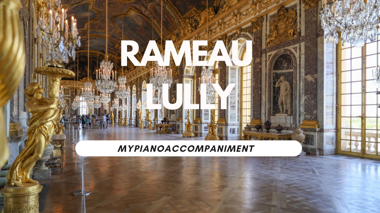 Accompagnamenti delle Opere dei Grandi Compositori: Rameau e Lully