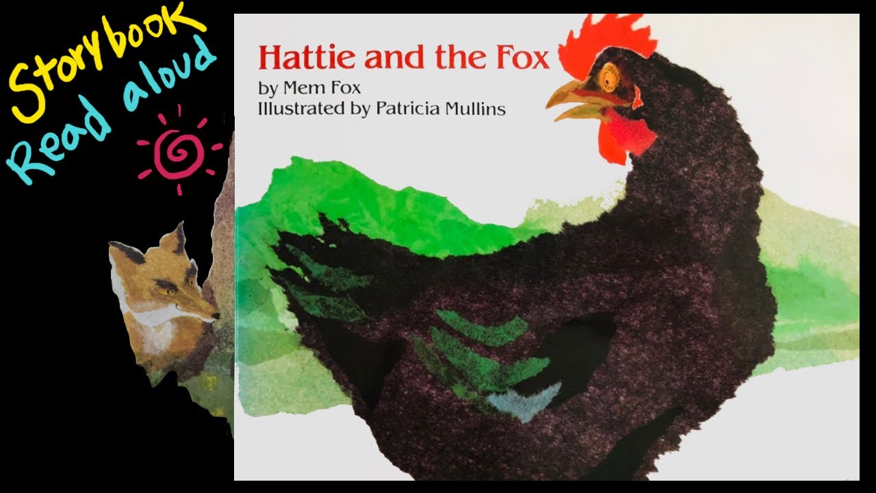 Hattie and the fox -storybook read aloud