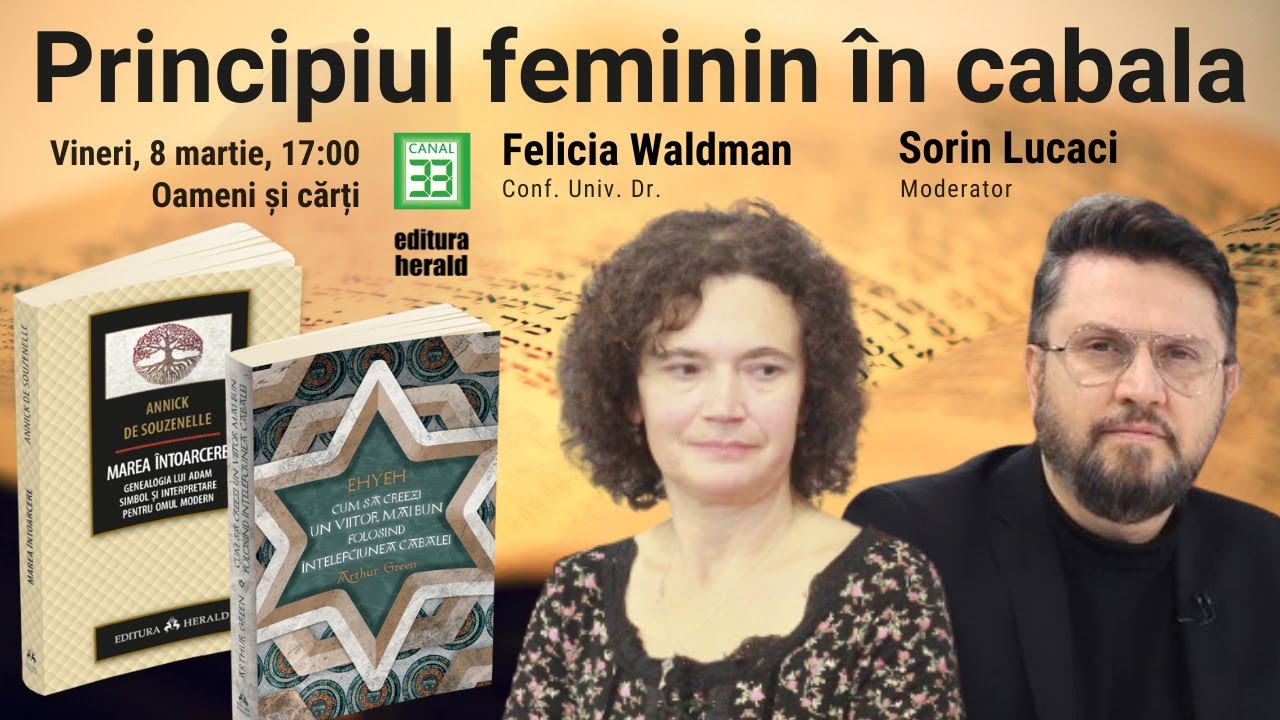 Principiul feminin în cabala – invitata Felicia Waldman