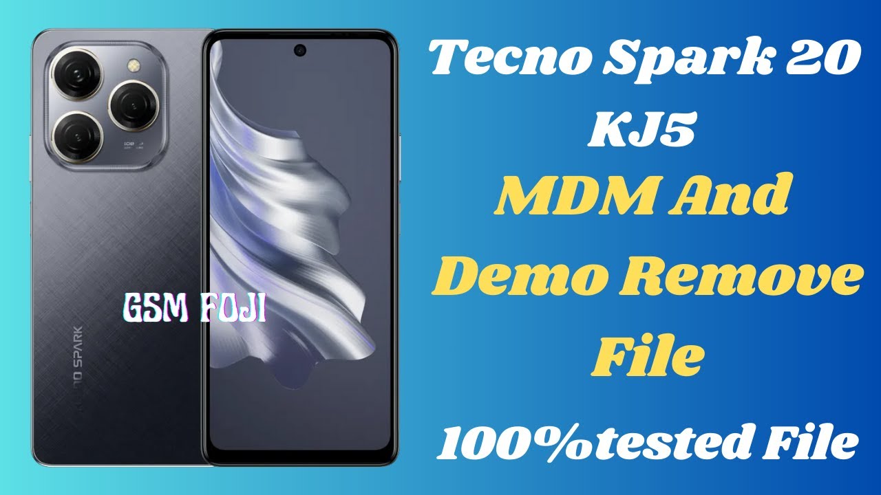 Tecno-Spark-20-KJ5 Flash File  MDM And  Demo Mode Remove File 100% Tested File By GSM FOJI