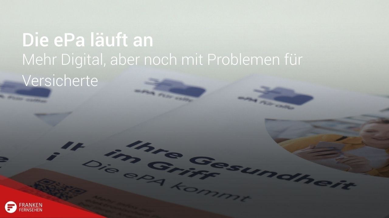 Die ePa l&auml;uft an: Mehr Digital, aber noch mit Problemen f&uuml;r Versicherte
