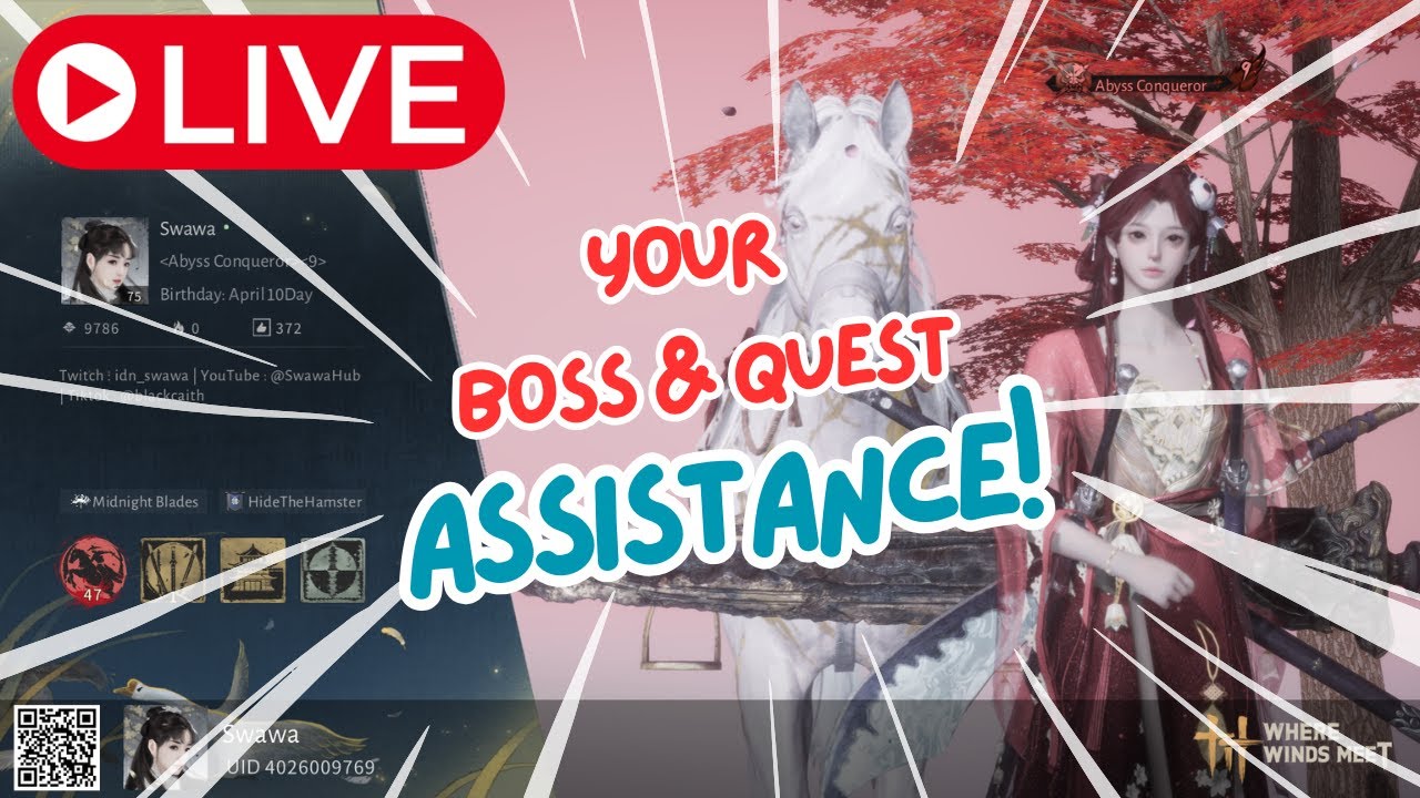LIVE - Where Winds Meet Boss & Quest Assistance!