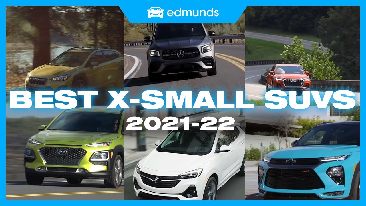 Top Subcompact SUVs for 2021-2022 | Extra-Small & Easy to Drive &ndash; What's Not to Like?