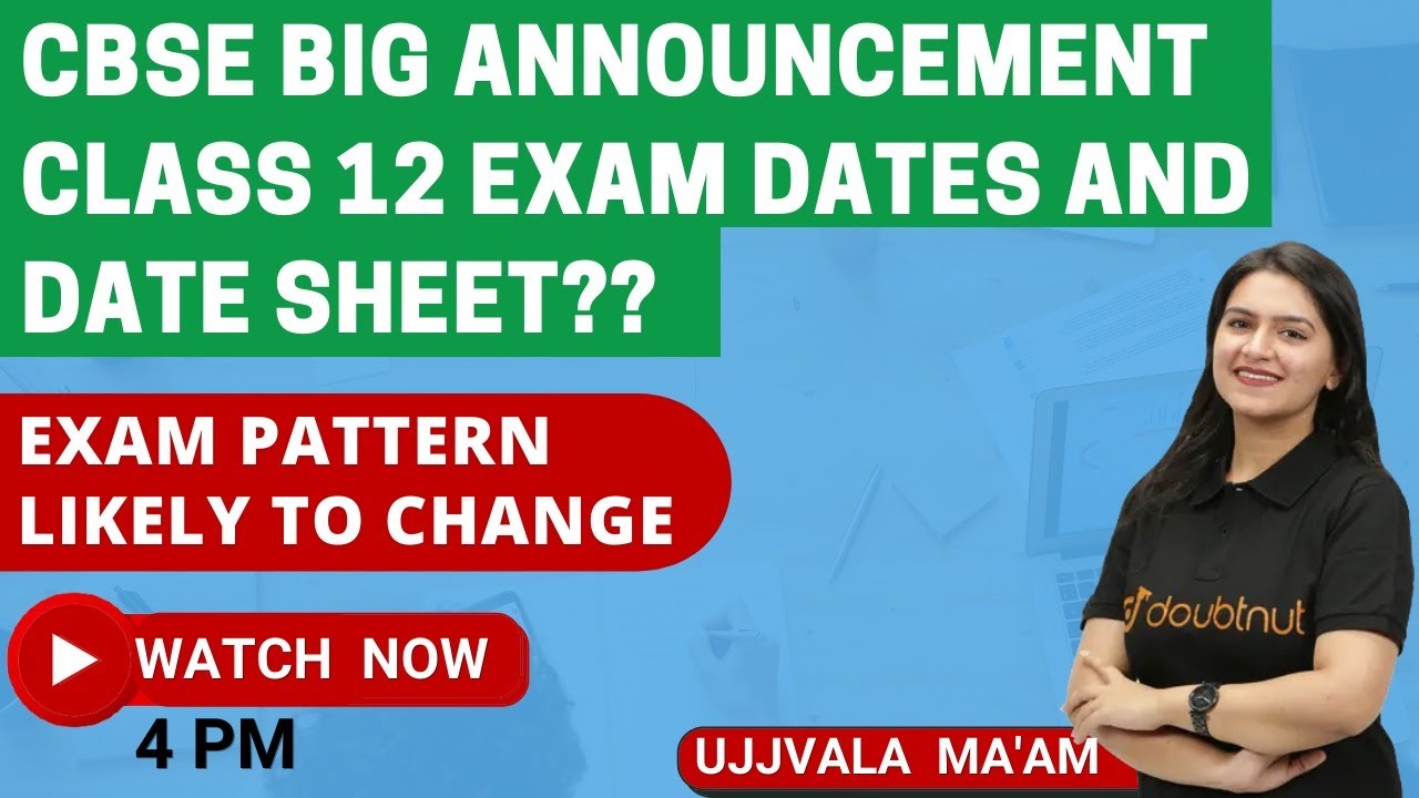 Class 12 Exam Dates | CBSE 2021 Date Sheet | Big Announcement  Doubtnut