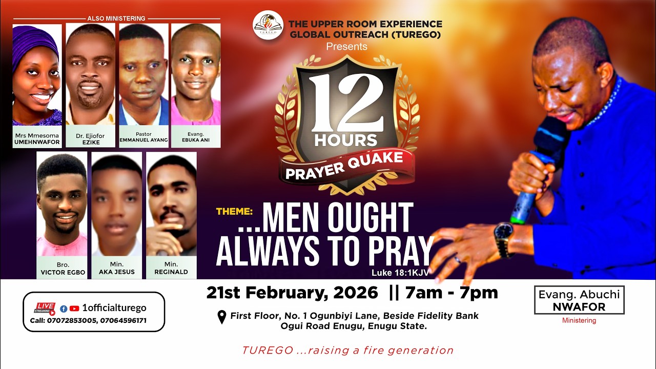 12HOURS PRAYER QUAKE || MEN OUGHT ALWAYS TO PRAY || EVANG ABUCHI NWAFOR || 21-02-26
