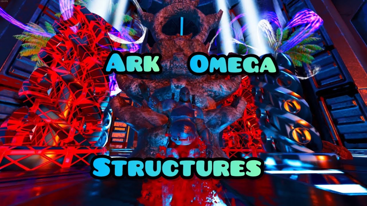 Ark Omega Structures | Ark Ascended