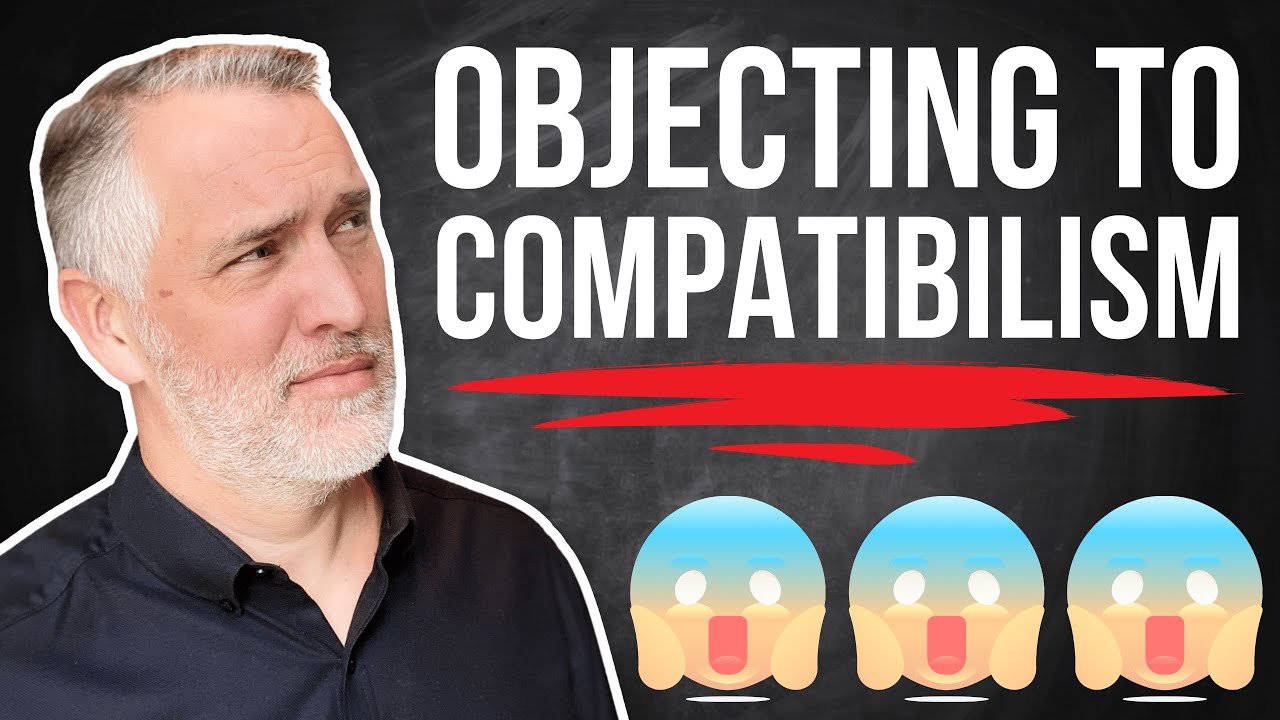 What's Your Best Objection To Calvinistic Compatibilism?