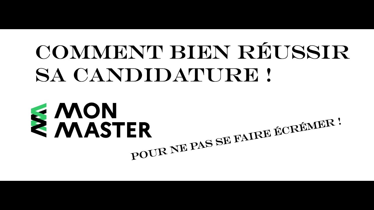 COMMENT REUSSIR SA CANDIDATURE MON MASTER