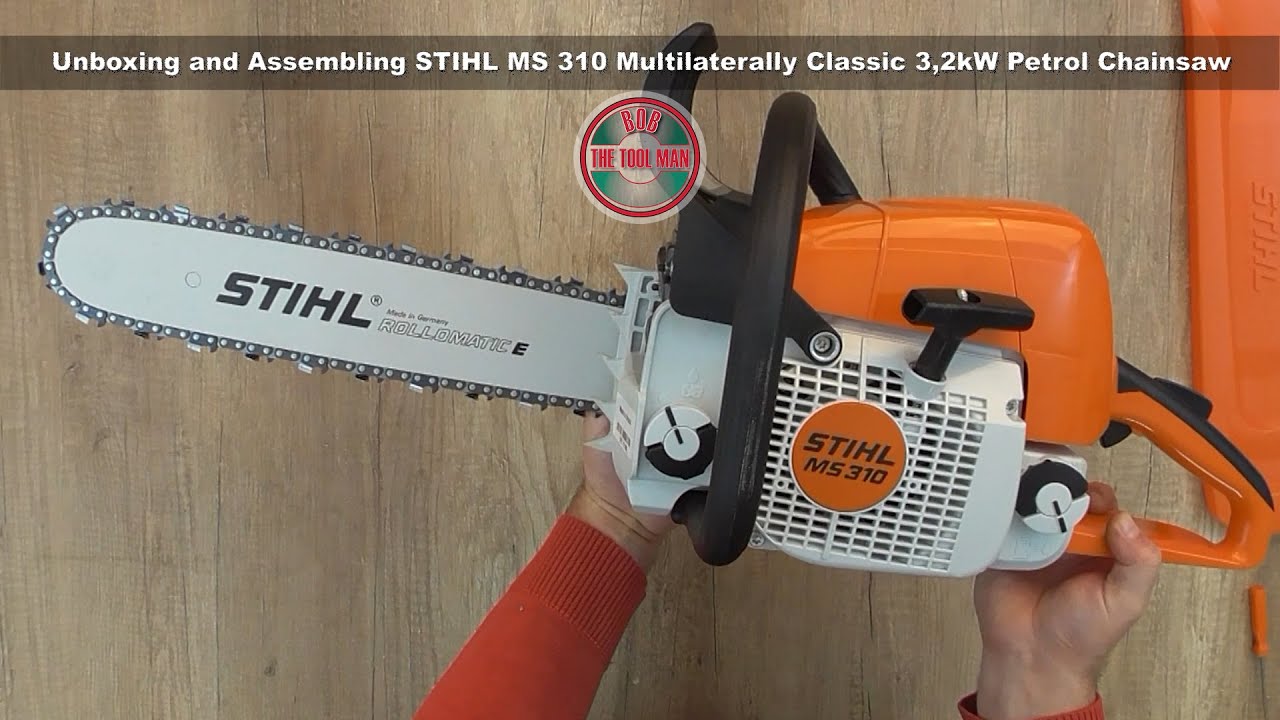 Unboxing and Assembling STIHL MS 310 Multilaterally Classic 3,2kW Petrol Chainsaw - Bob The Tool Man