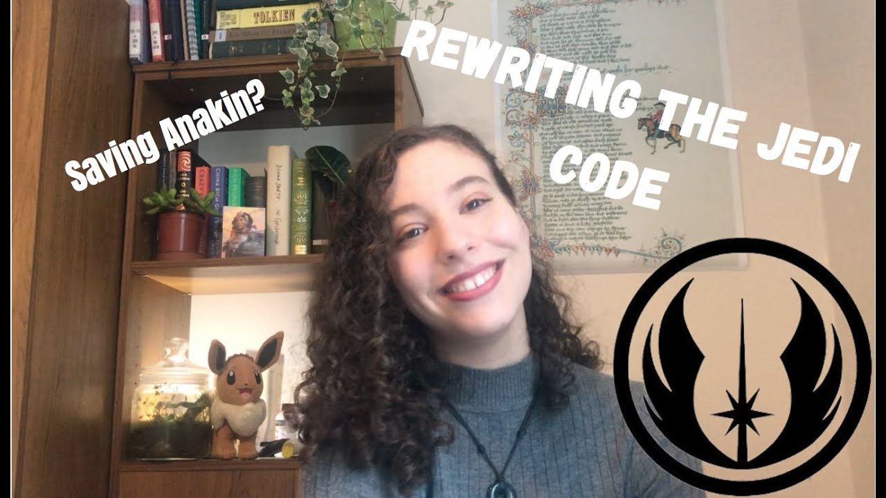 Rewriting The Jedi Code (Why the Jedi Order Has a Lot of Issues)