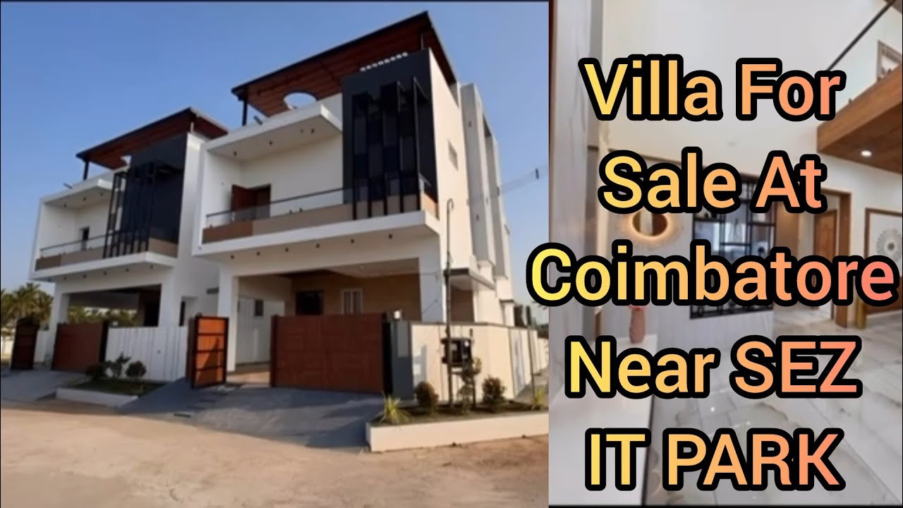 Villa for sale at Coimbatore/Near SEZ IT PARK/Luxury villa/ property #68/coimbatore ooty properties 