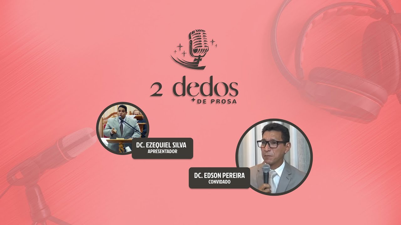 Dc. Edson Pereira e Marta Fuly | 2 Dedos de Prosa | #1