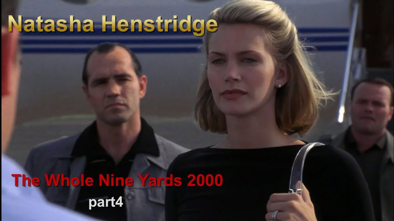 Natasha Henstridge in The Whole Nine Yards 2000 part4 | I Have a Plan