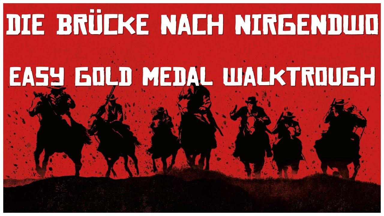 Red Dead Redemption 2 Goldrausch Trophy - Die Brücke nach Nirgendwo - Gold Medal Kapitel 6 Easy