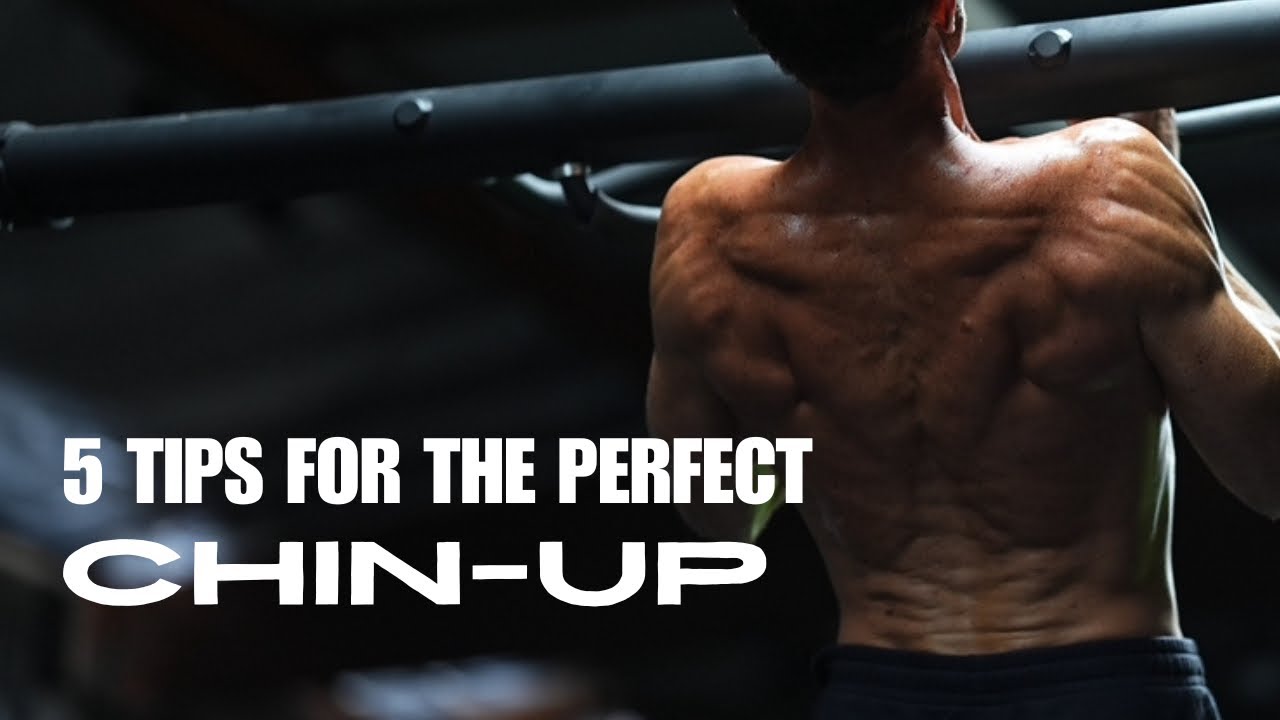 5 Tips for the Perfect Chin-Up