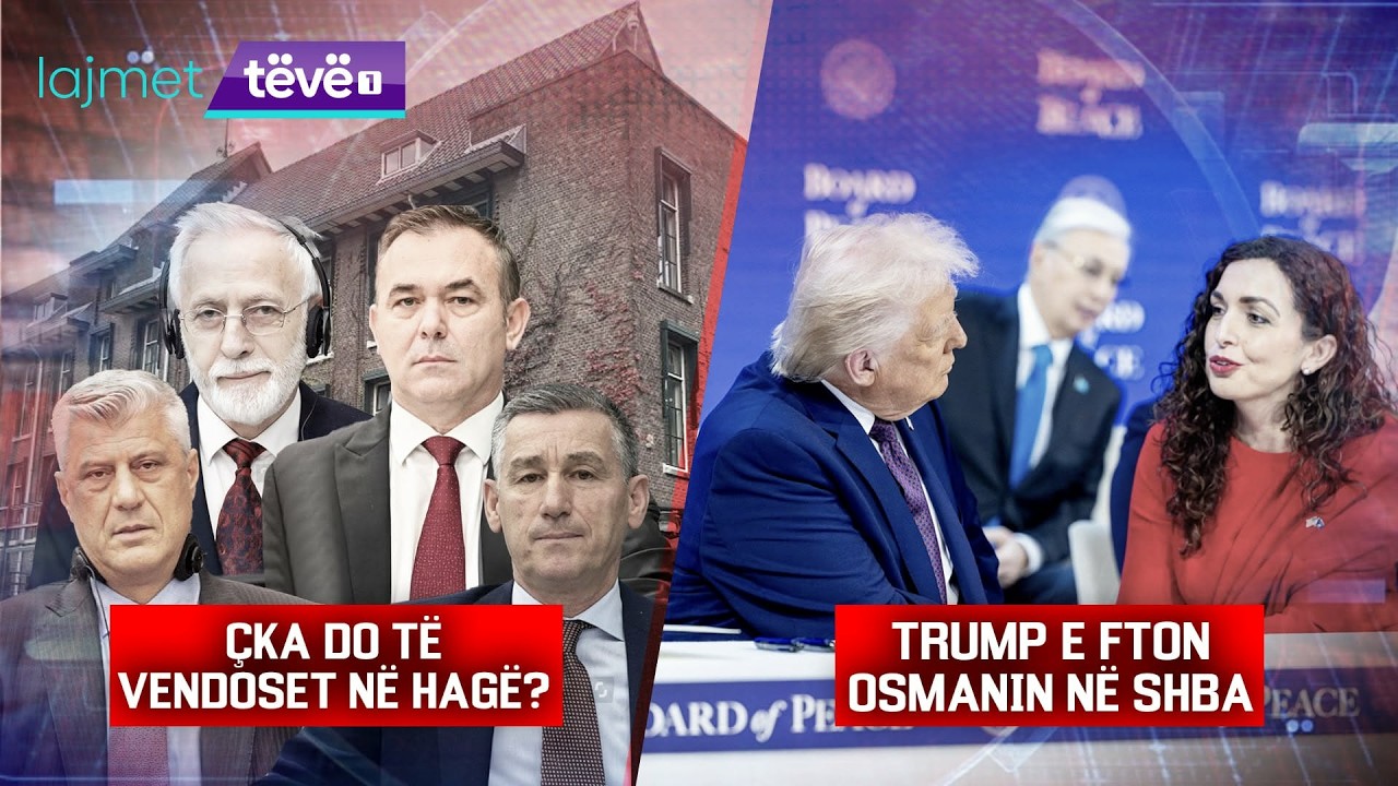 LAJMET QENDRORE - ÇKA DO TË VENDOSET NË HAGË? / TRUMP E FTON OSMANIN NË SHBA 18.02.2026 | @teve1